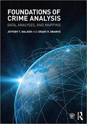 Foundations of Crime Analysis: Data, Analyses and Mapping