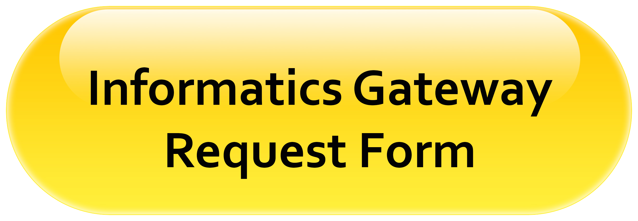 Informatics Gateway Request Form Button