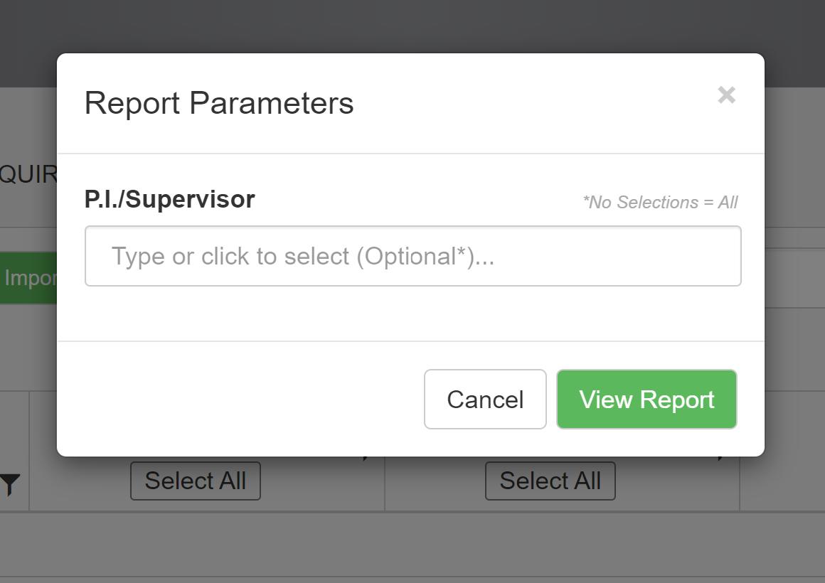 A new box pops out ("Report Parameters"). Choose your PI in a field "Type or click to select"