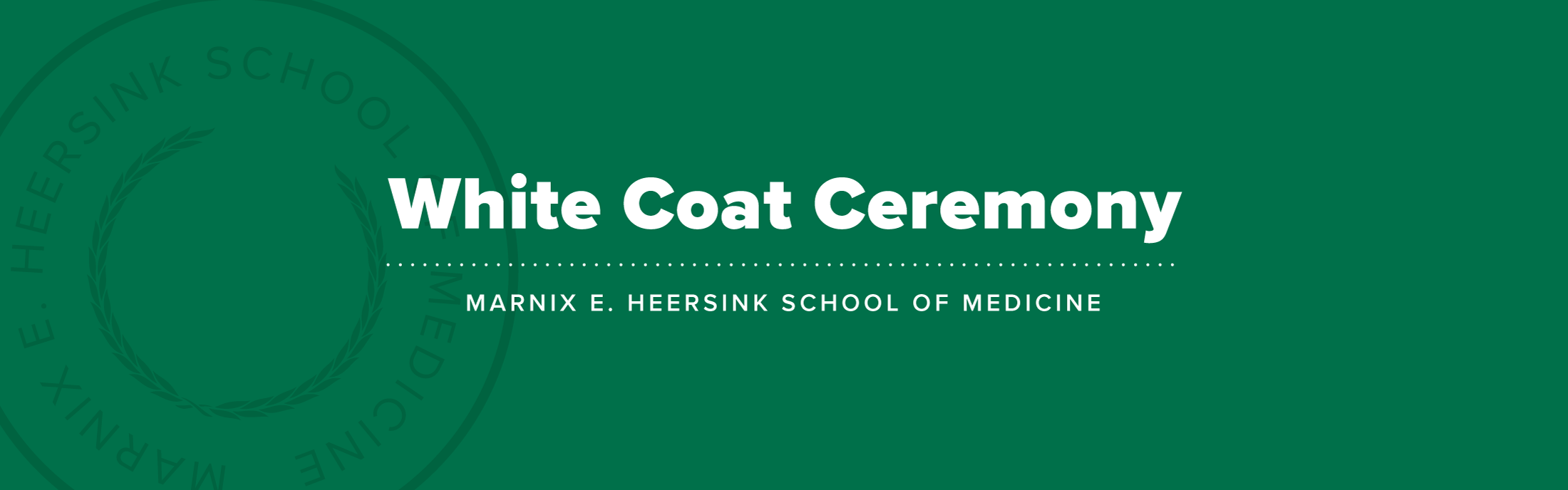 graphic with text that reads white coat ceremony
