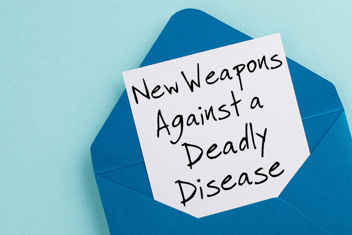 New Weapons Against a Deadly Disease