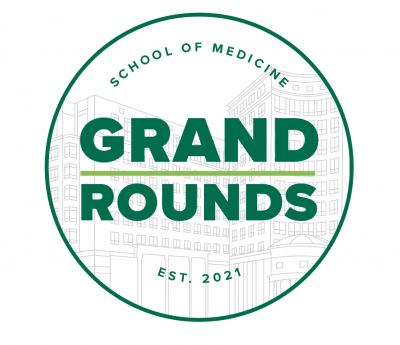 School of Medicine to launch Grand Rounds