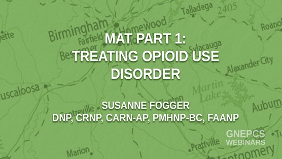 MAT Part 1: Treating Opioid Use Disorder