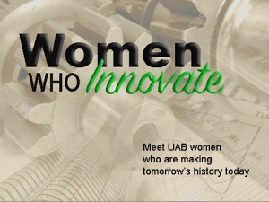 UAB salutes Women Who Innovate