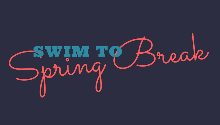 Swim to Spring Break with Campus Recreation