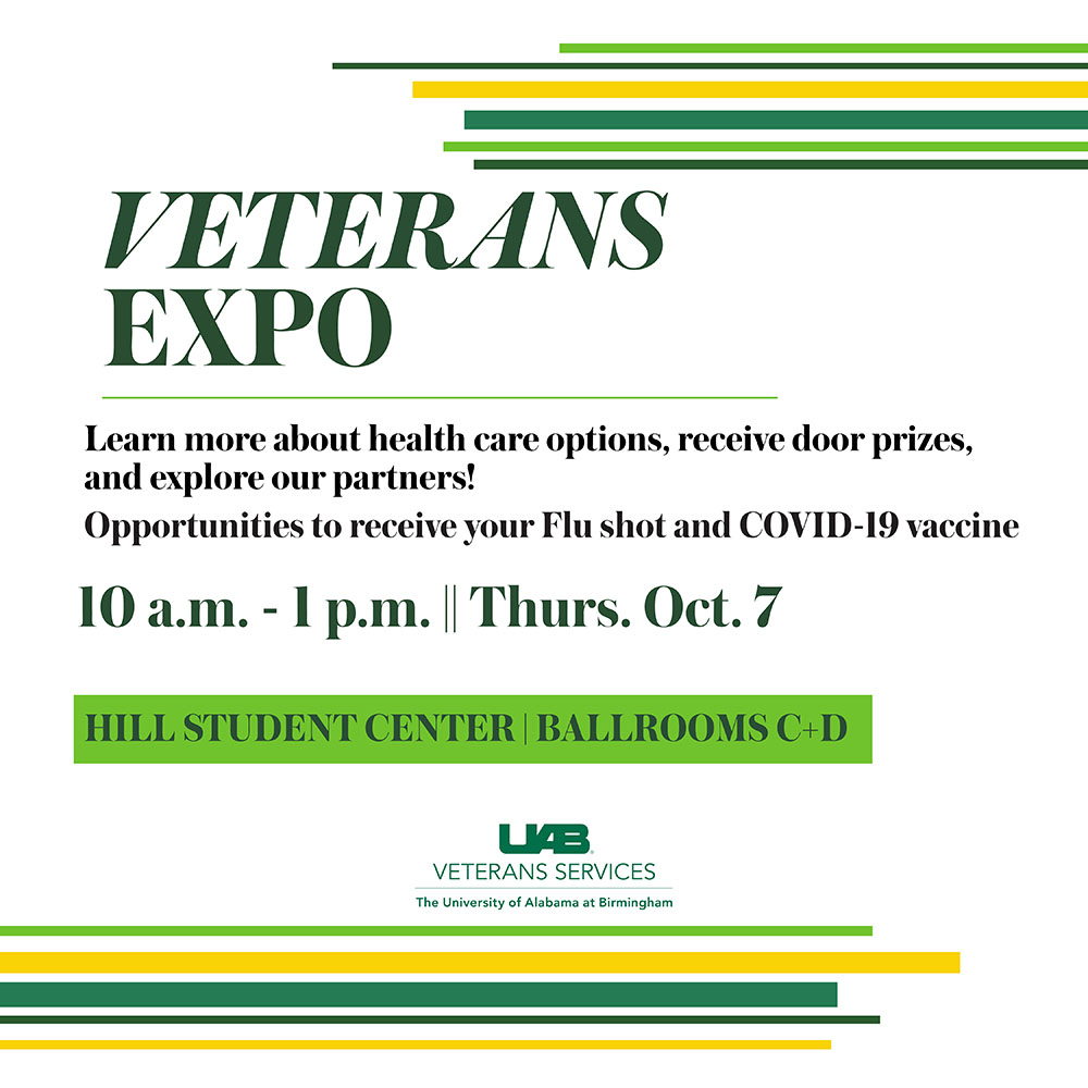 Flyer for the Veterans Expo, stating "learn more about health care options, receive door prizes and explore our partners! Opportunities tor receive your Flu shot and COVID-19 vaccine. 10 a.m. - 1 p.m. , Wednesday Oct.7. Hill Student Center, Ballrooms C+D"