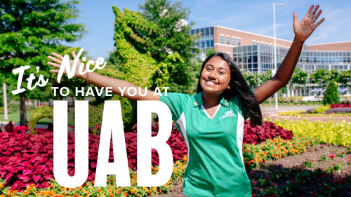 Photo of student volunteer raising arms in welcome; headline: It&#039;s Nice to Have You at UAB