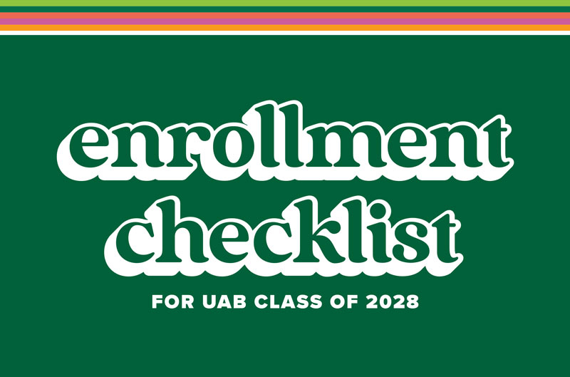 Enrollment Checklist for UAB Class of 2026