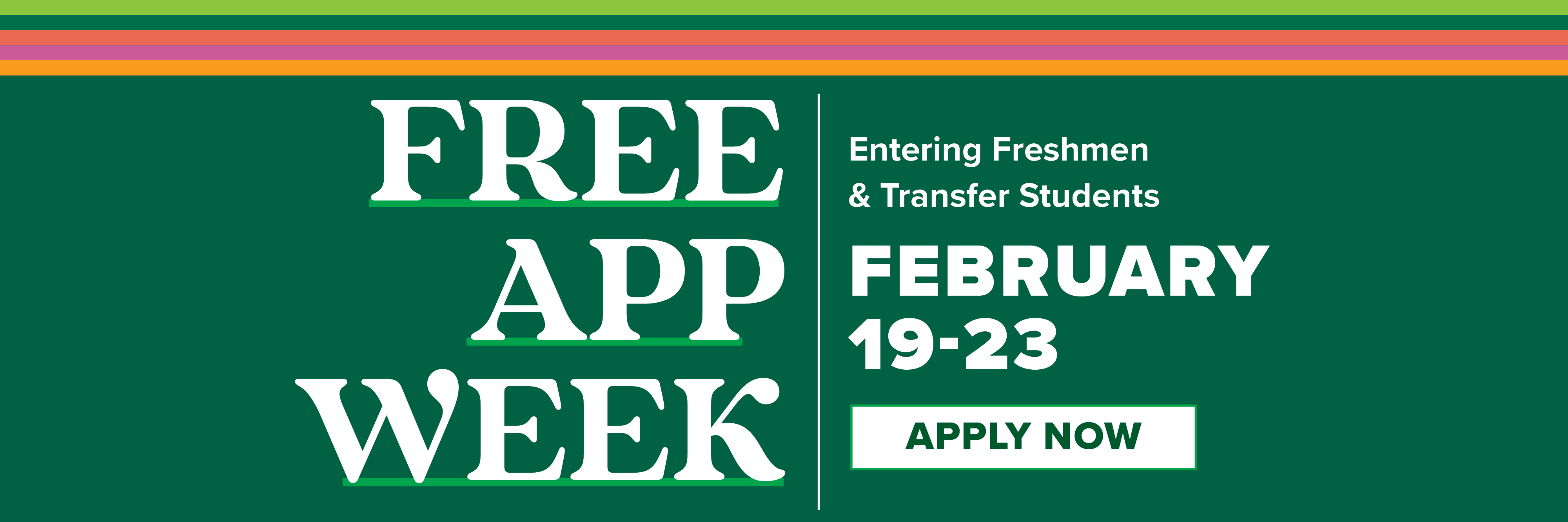 Free App Week - Entering Freshmen and Transfer Students - February 19-23
