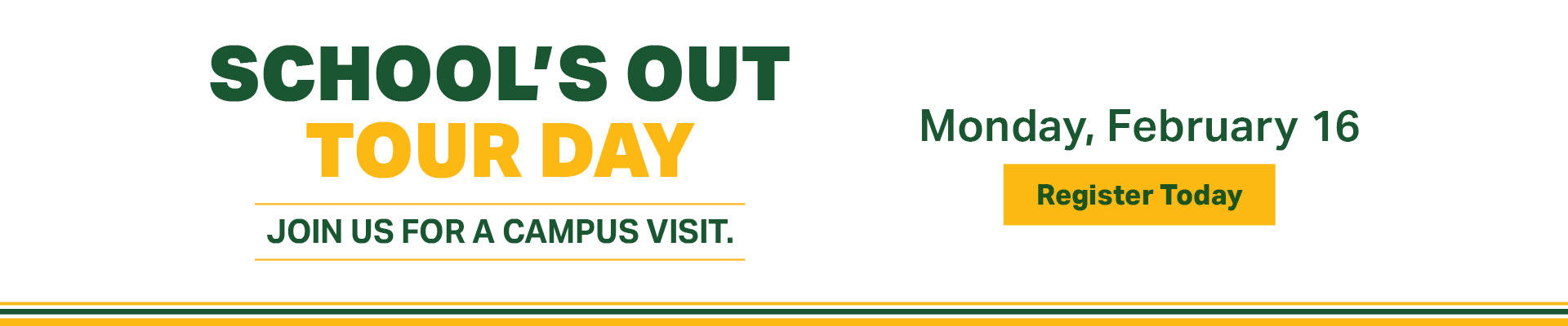 UAB ‘School’s Out Tour Day’ campus visit flyer for Monday, February 16, with ‘Register Today’ and go.uab.edu/visit.