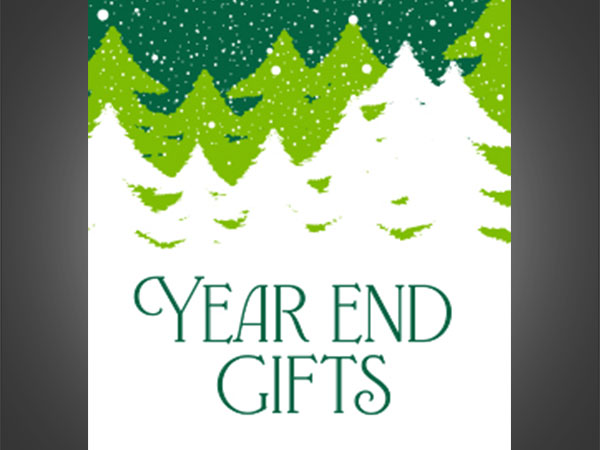 Year end gifts. 