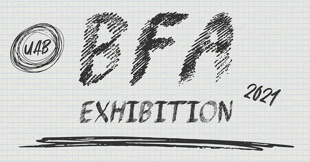 UAB BFA 2021 Exhibition Poster, 
