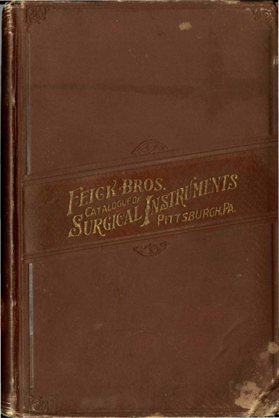 Feick Bros. Catalogue of Surgical Instruments
