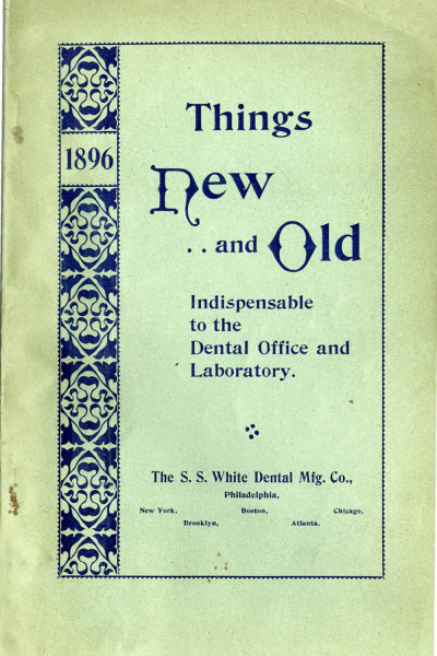 Things New and Old Indispensable to the Dental Office and Laboratory