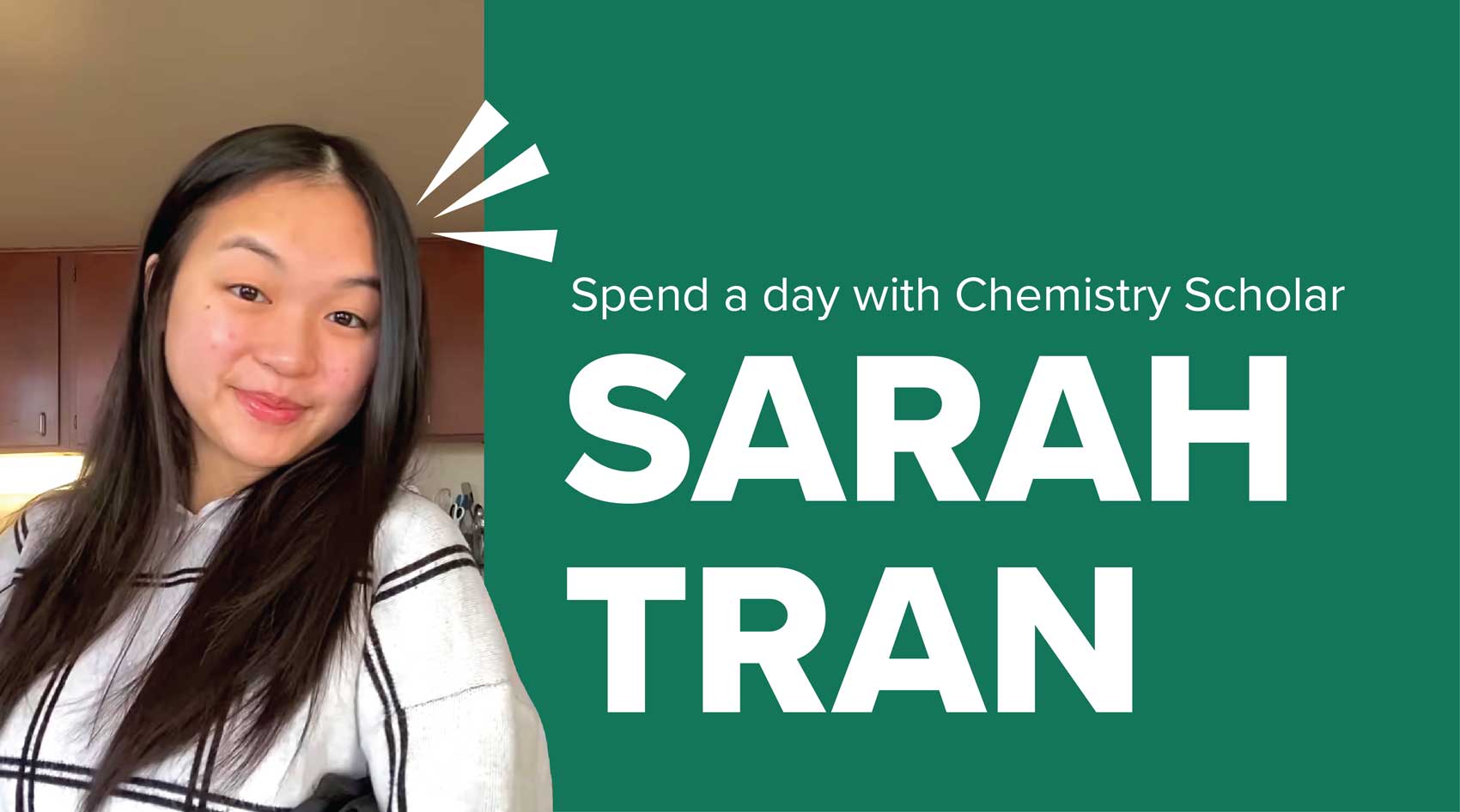 spend a day with chemistry scholar Sarah Tran