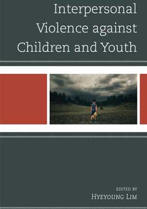 Interpersonal Violence against Children and Youth