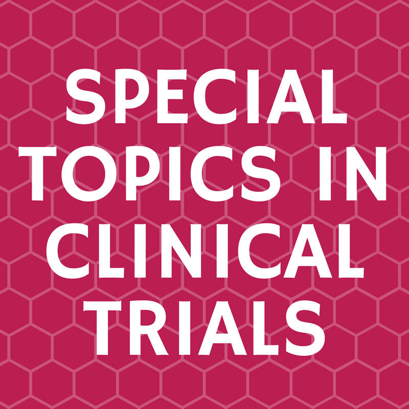 Special Topics in Clinical Trials