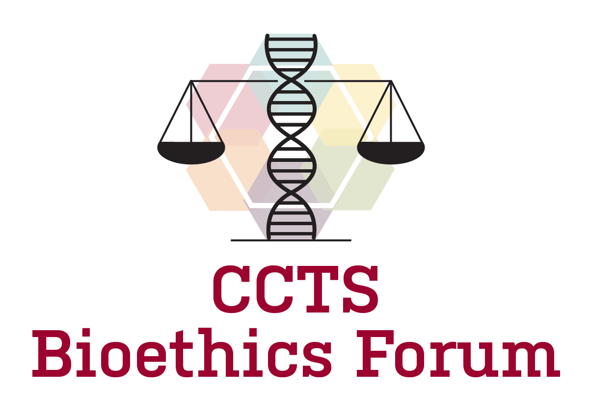 CCTS Bioethics Forum