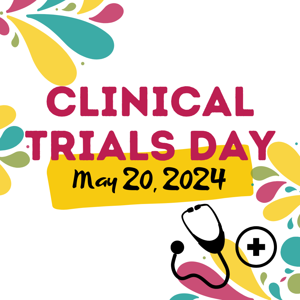 May 20, 2024 - Save the Date! 2024 Clinical Trials Day