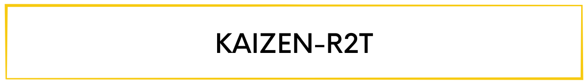 Kaizen-R2T