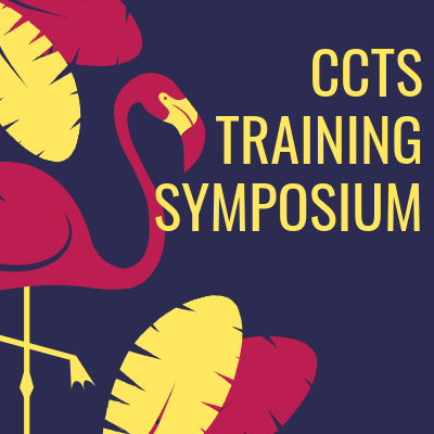 Registration Closing Soon! Join us for the CCTS 2nd Annual Translational Training Symposium.