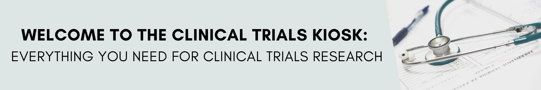Welcome to the Clinical Trials Kiosk