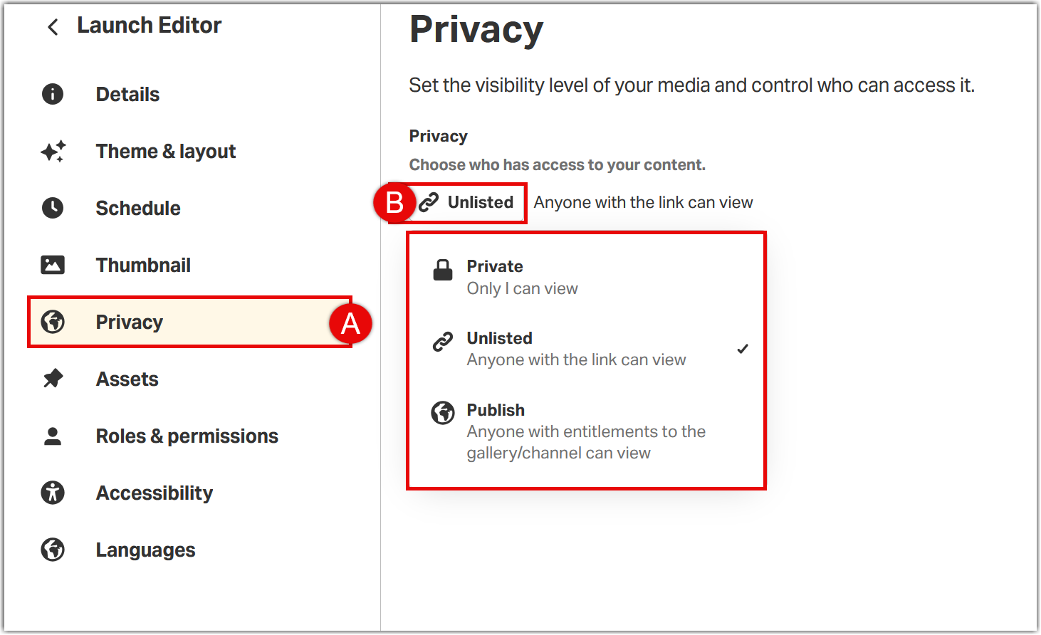 Kaltura Media Space Privacy settings view showing the left navigation menu with a red box and callout circle "A" highlighting the "Privacy" tab, and a red box with callout circle "B" highlighting the "Published" dropdown selector set to "Unlisted".