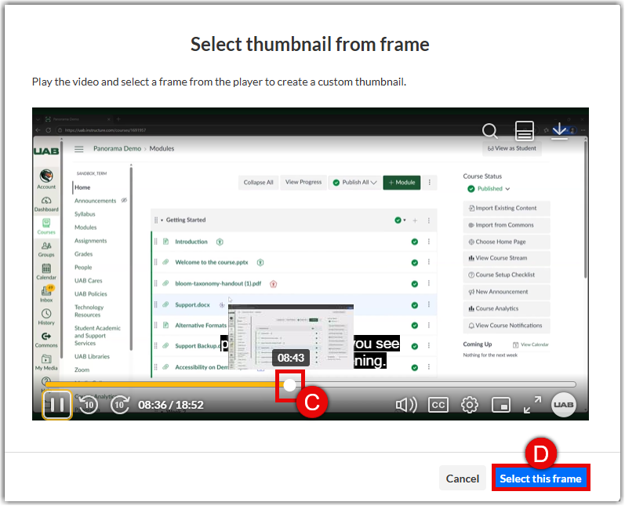 Kaltura Media Space video player preview in the Thumbnail menu showing red callout circle "A" on the "Edit thumbnail" dropdown, red box "B" on the "Select from frame" option, red callout circle "C" on the frame selection playhead slider, and red callout circle "D" highlighting the "Select this frame" button.