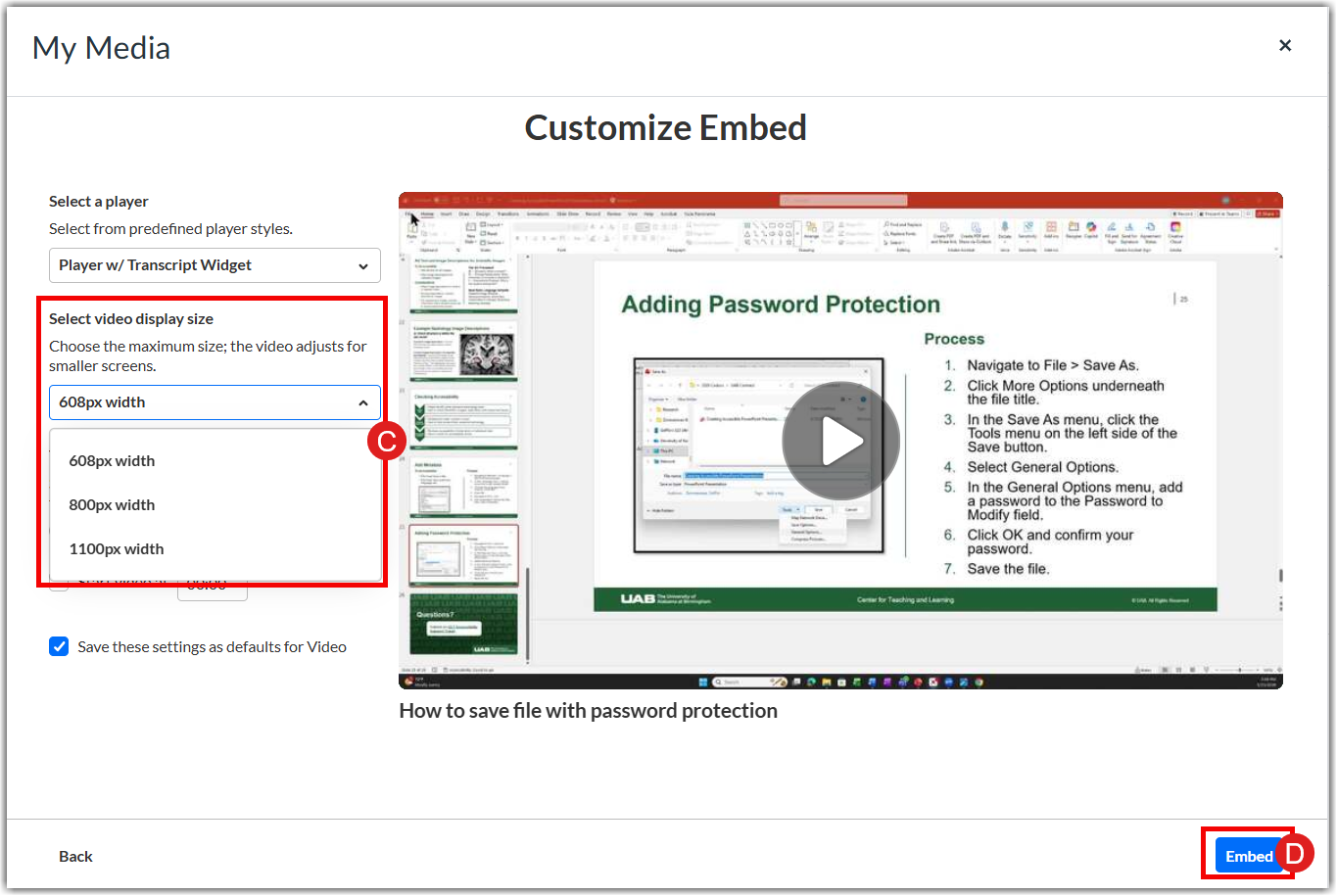"Customize Embed" options modal with a red border and label C highlighting the "Select video display size" choices, and a red circle with label D pointing to the Embed button in the bottom right corner.