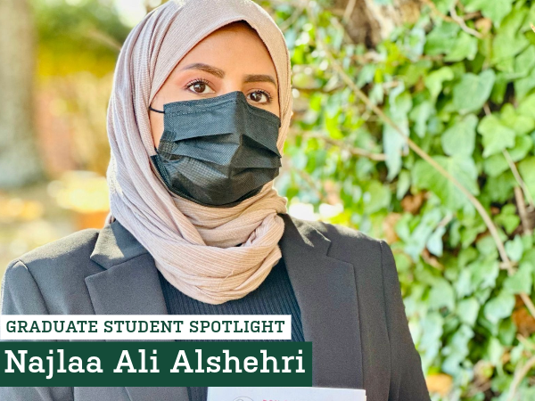Graduate Student Spotlight: Najlaa Ali Alshehri
