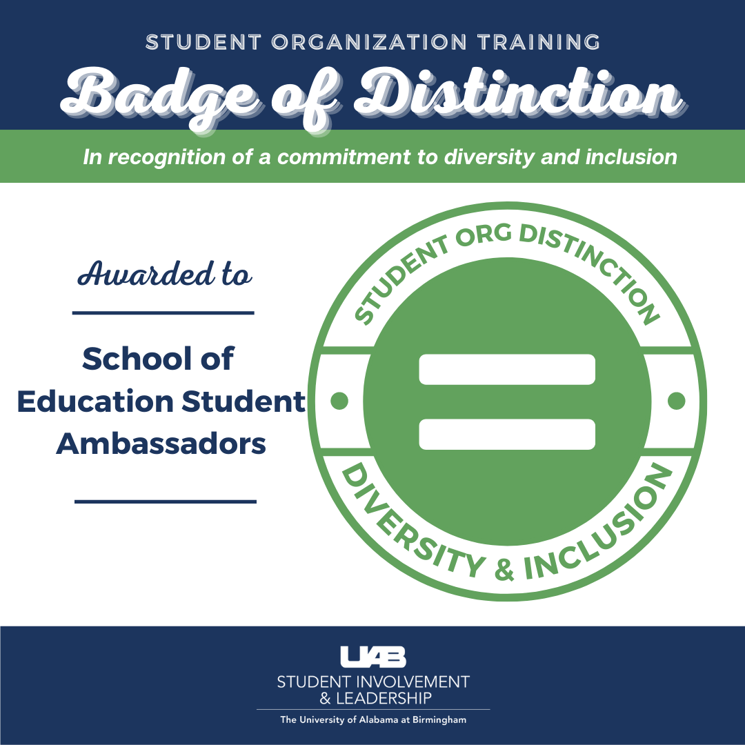 School of Education and Human Sciences Ambassadors Badge of Distinction for their commitment to diversity and inclusion