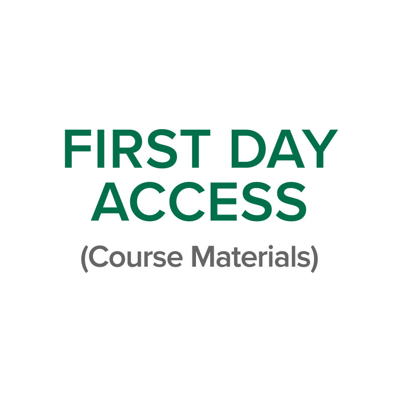 First Day Access (Course Materials)