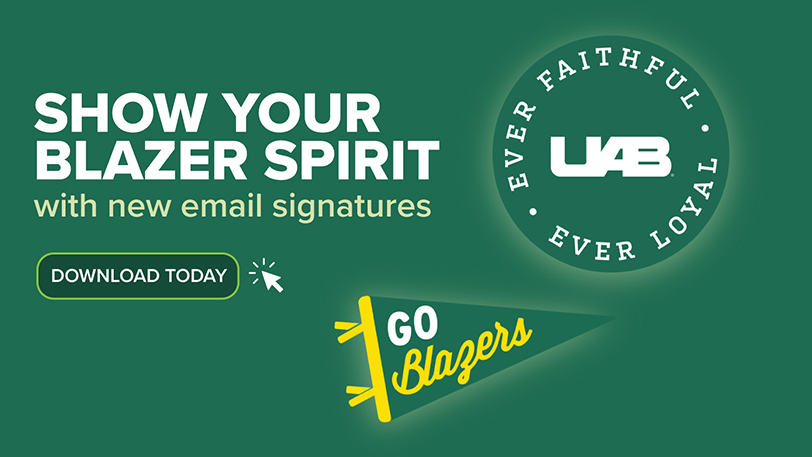 Show your Blazer spirit with new email signatures. Download today.