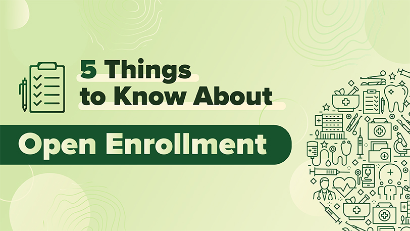 5 things to know about Open Enrollment