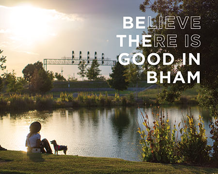 Believe there is good in Bham.