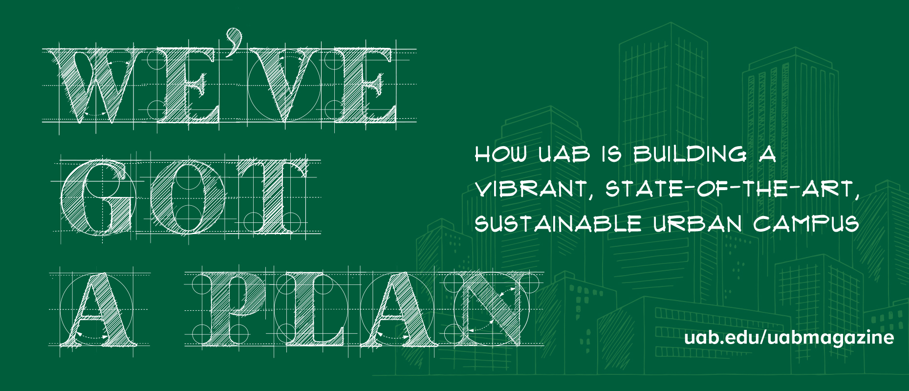We've got a plan: How UAB is building a vibrant, state-of-the-art, sustainable urban campus