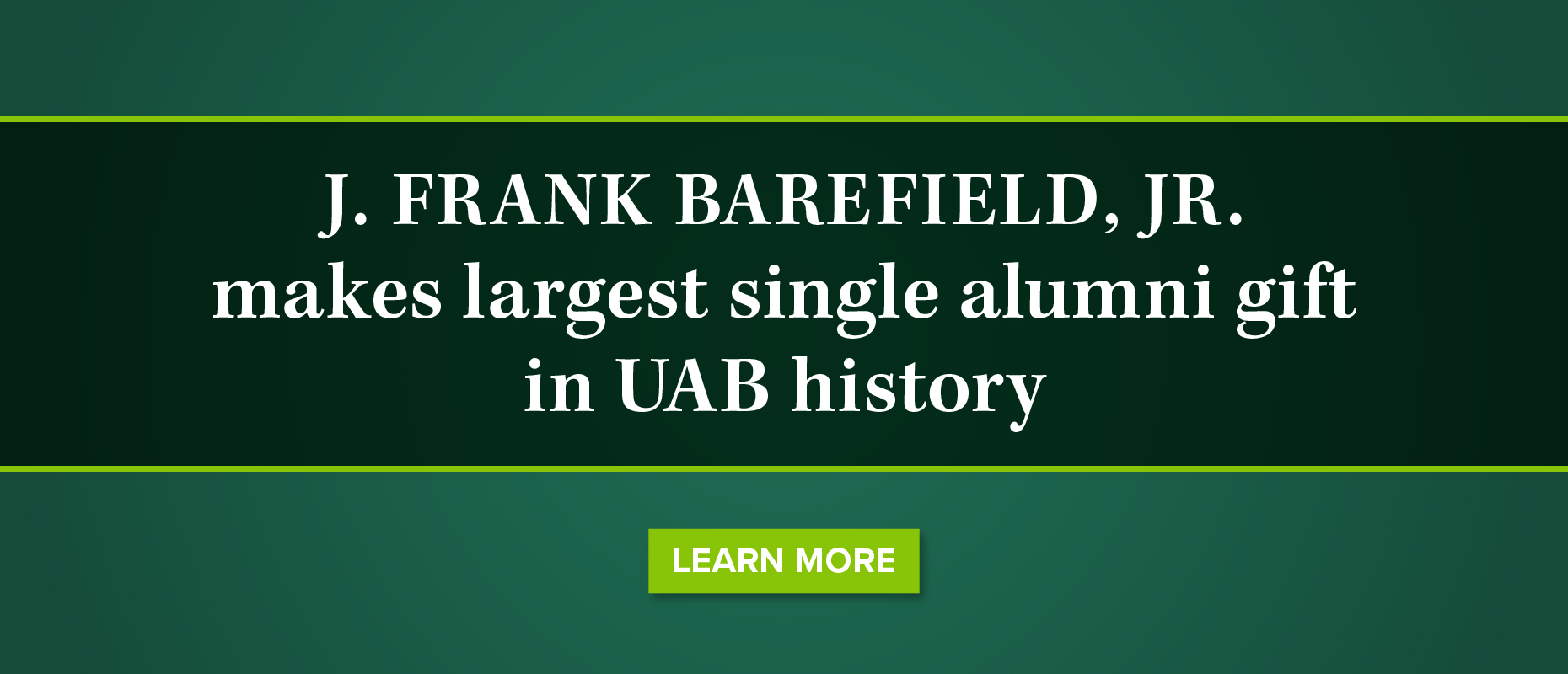J. Frank Barefield, Jr. makes largest single alumni gift in UAB history. Learn more.