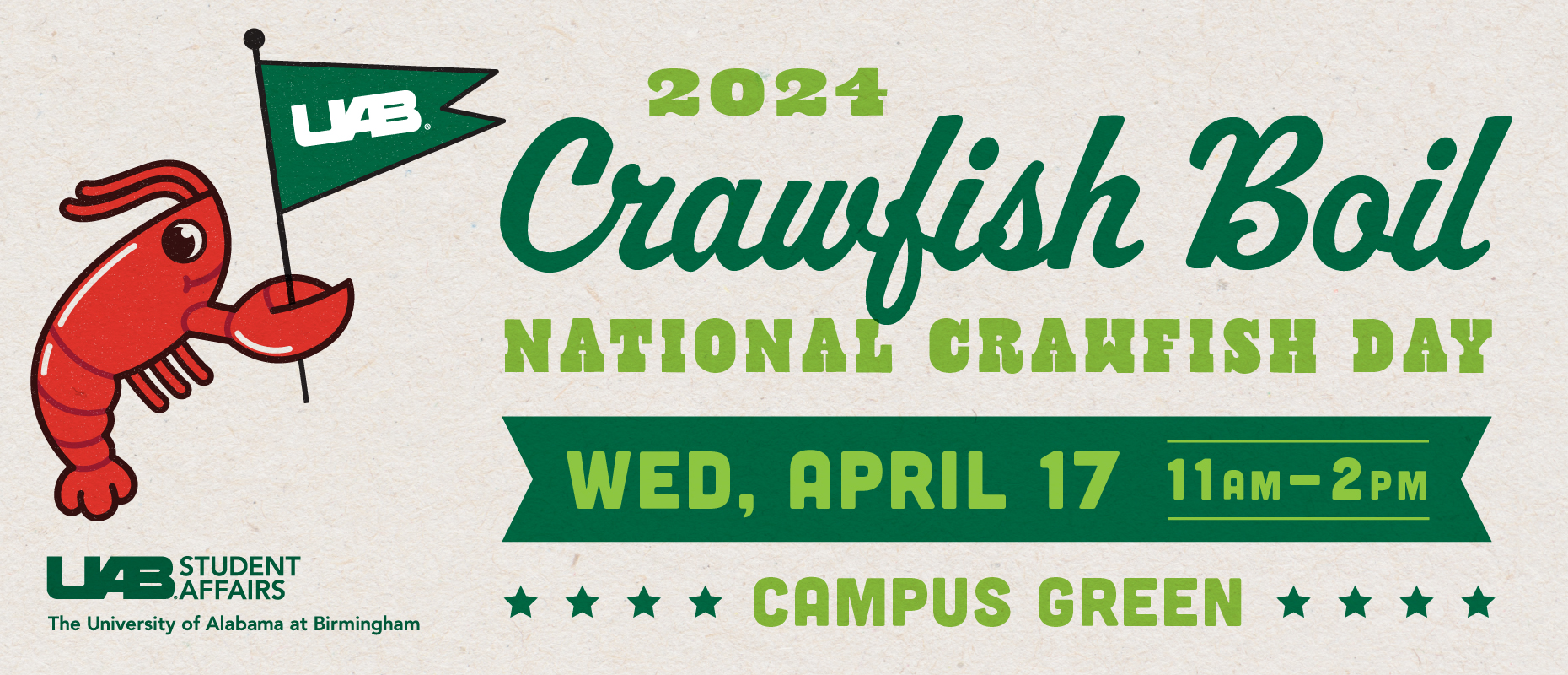 UAB 2024 Crawfish Boil: National Crawfish Day - Wednesday, April 17, 11:00am-2:00pm, Campus Green.