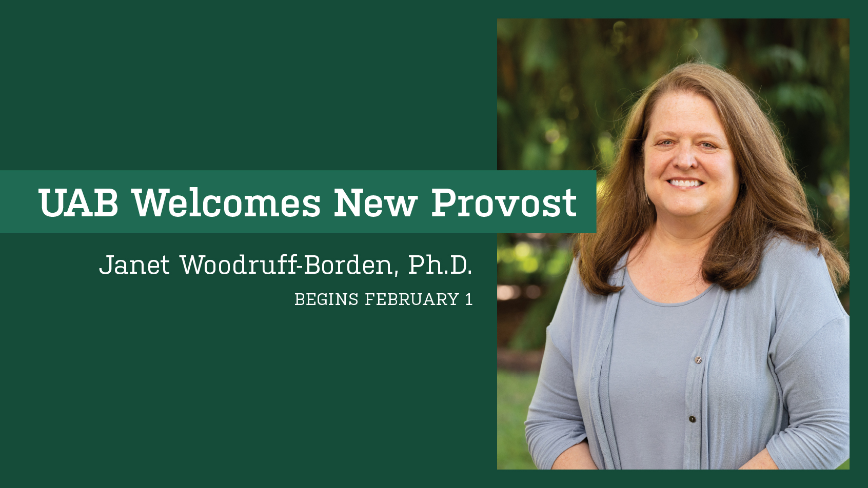 UAB welcomes new provost Janet Woodruff-Borden, Ph.D., beginning February 1