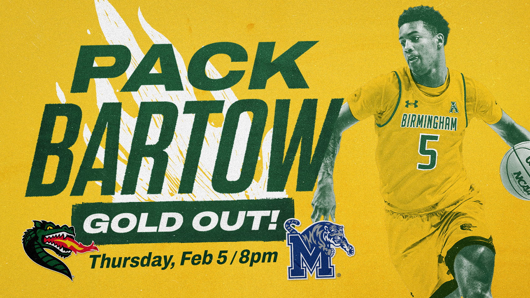 UAB Men's Basketball vs Memphis: Pack Bartow. Gold Out! Thursday, February 5 at 8:00pm.