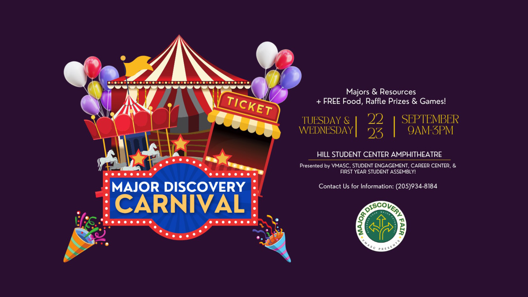 Major Discovery Carnival: Majors and resources, plus free food, raffle prizes and games. September 22-23, 9:00am-3:00pm, Hill Amphitheater.