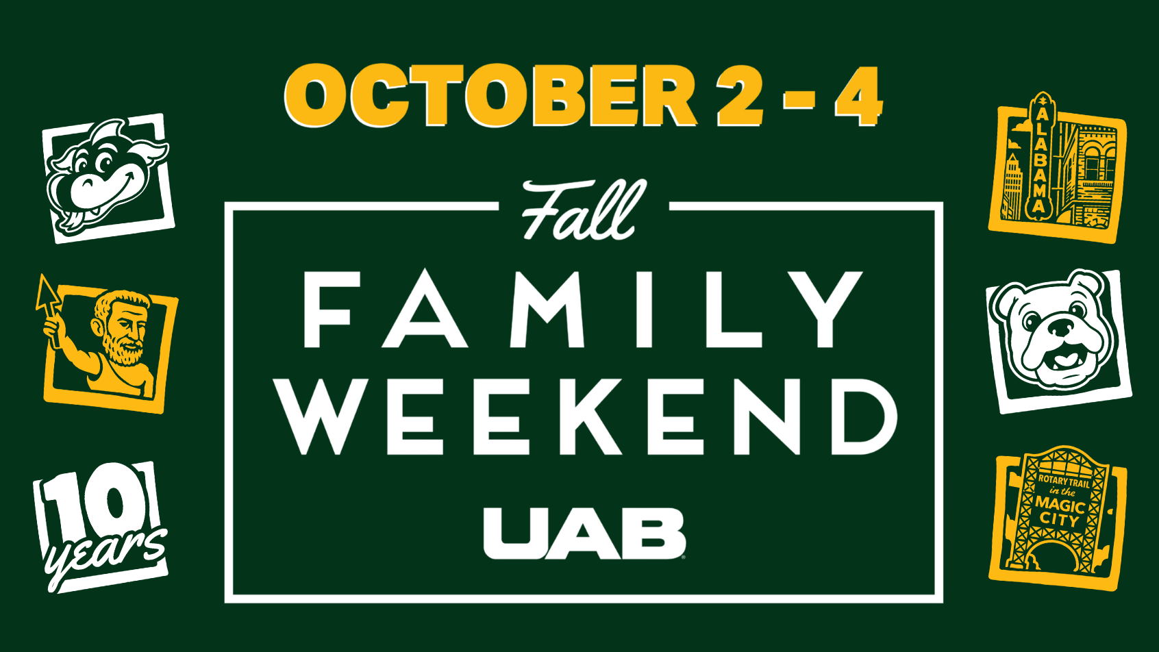 October 2-4 is Fall Family Weekend at UAB