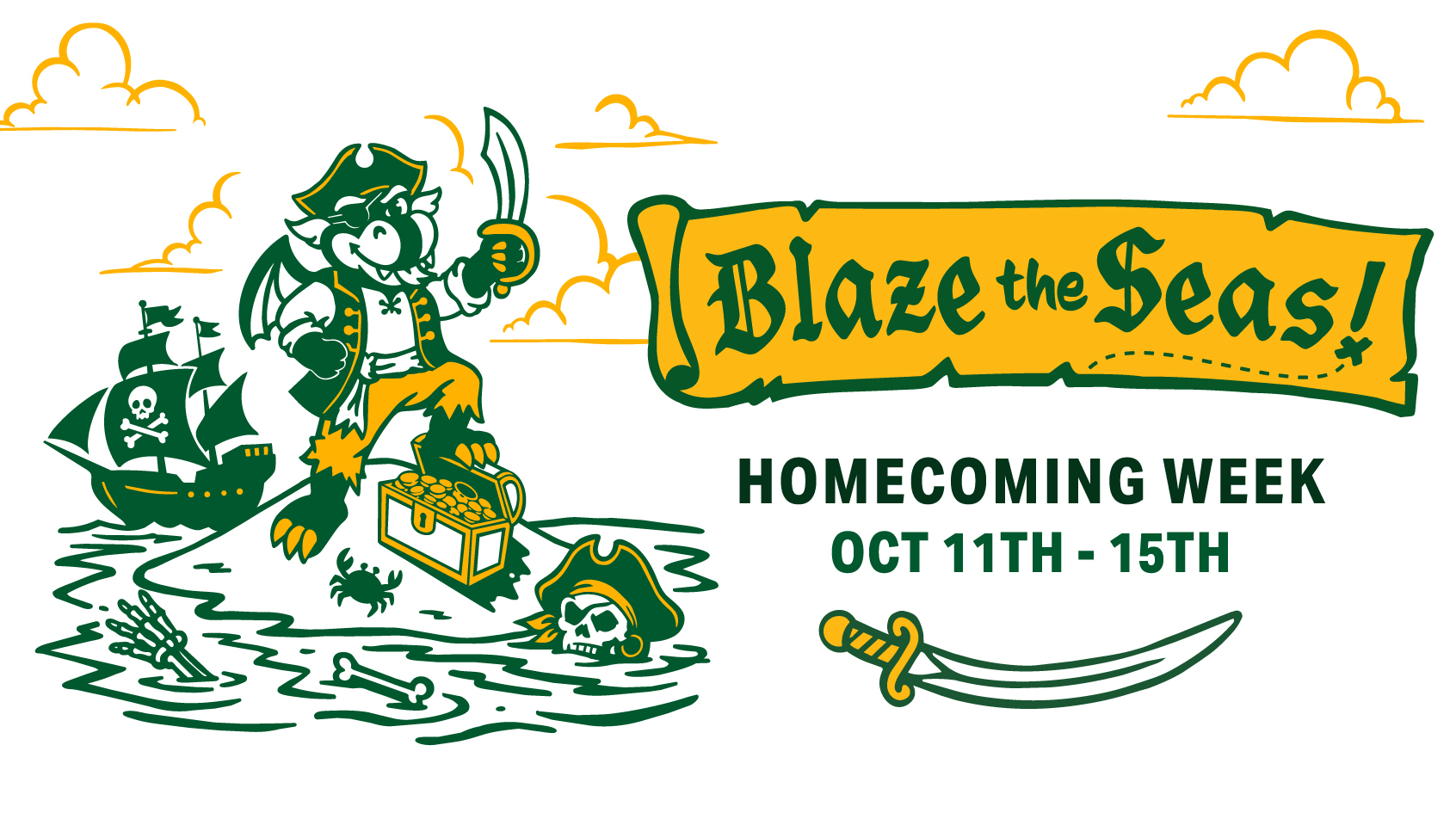 Blaze the Seas! Homecoming Week: October 11-15.