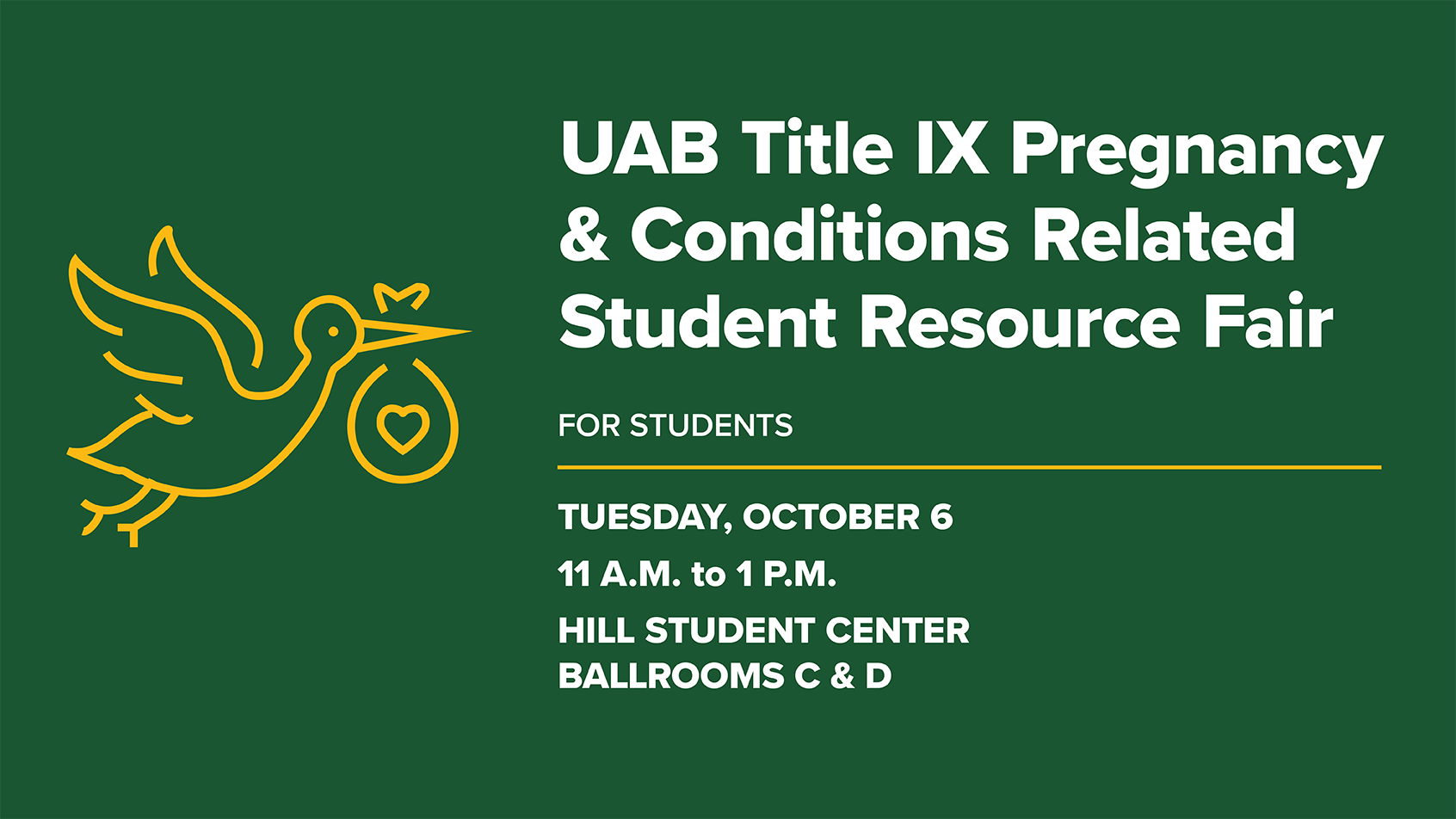UAB Title IX Pregnancy and Conditions Related Student Resource Fair: October 6, 11:00am-1:00pm, Hill Student Center Ballrooms