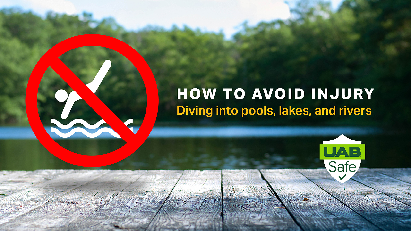 UAB Safe: How to avoid injury diving into pools, lakes, and rivers.