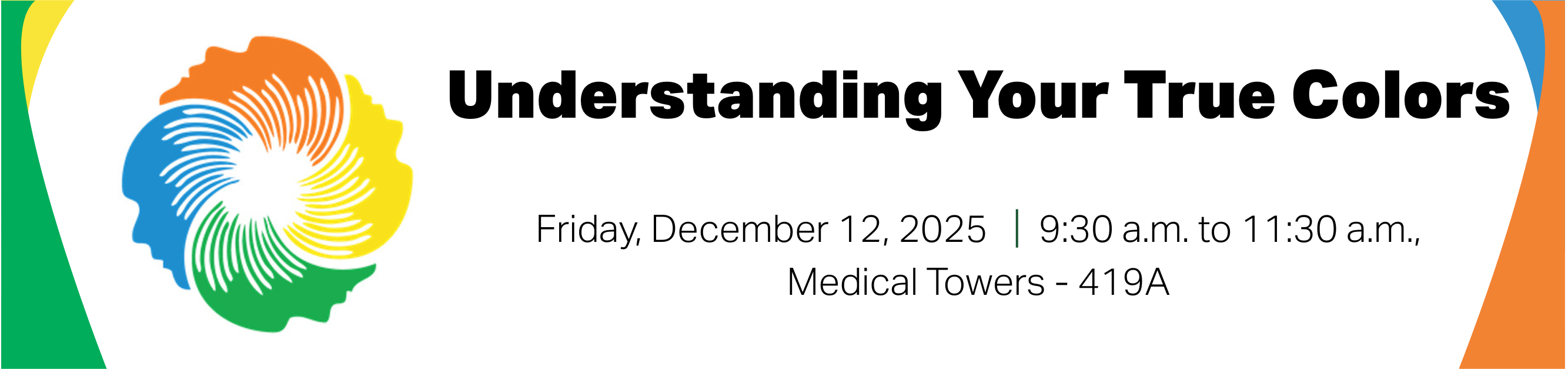 Register for Understanding Your True Colors, Friday, December 12, 2025, from 9:30 a.m. to 11:30 a.m., Medical Towers, 419A
