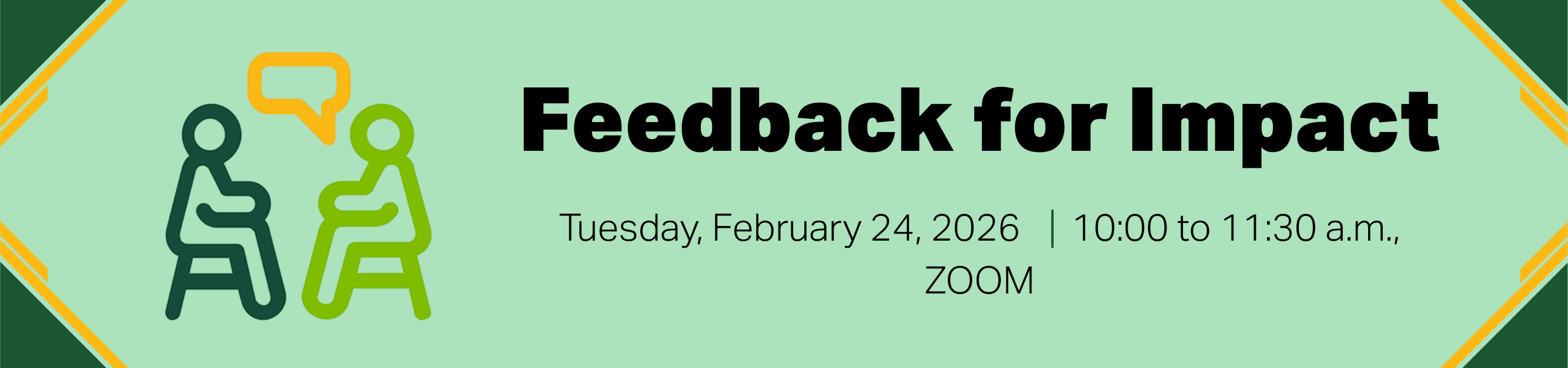 Register for Feedback for Impact, Tuesday, February 24, 2026, from 10:00 to 11:30 a.m., ZOOM