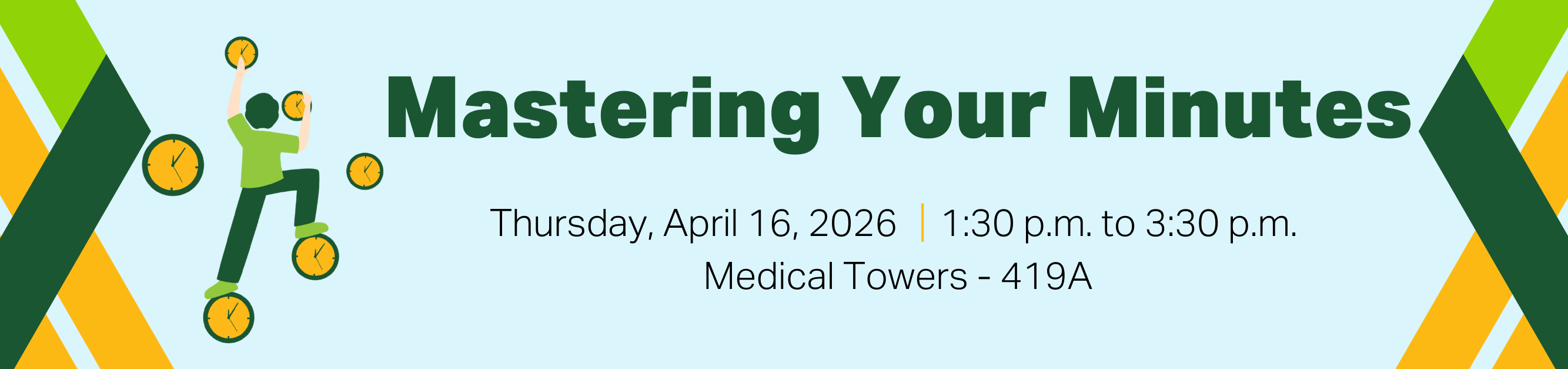 Register for Mastering Your Minutes, Thursday, April 16, 2026, from 1:30 p.m. to 3:30 p.m., Medical Towers, 419A