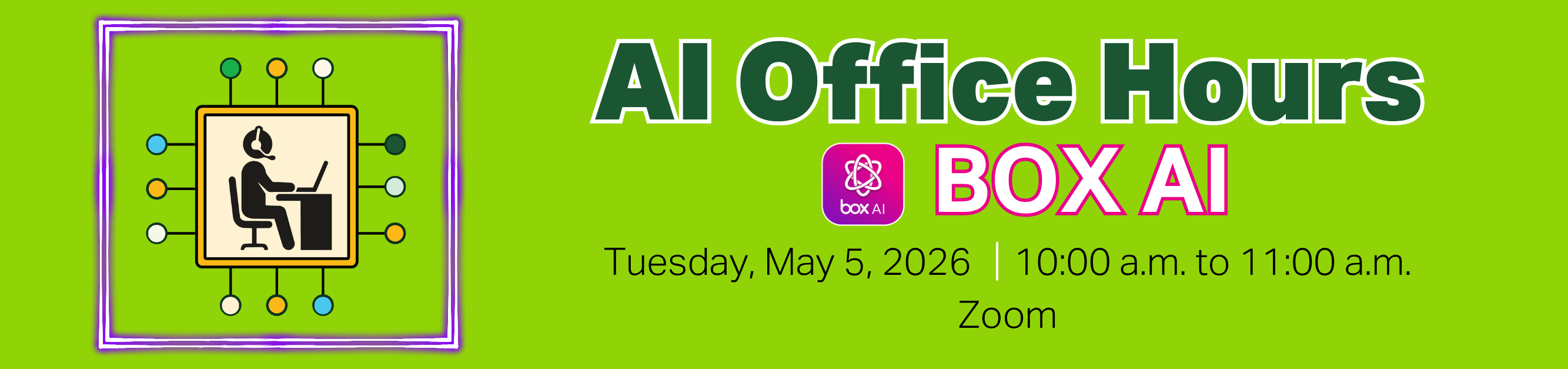 Register for AI Office Hours, Box AI, Tuesday, May 5, 2026, from 10:00 a.m. to 11:00 a.m., Zoom