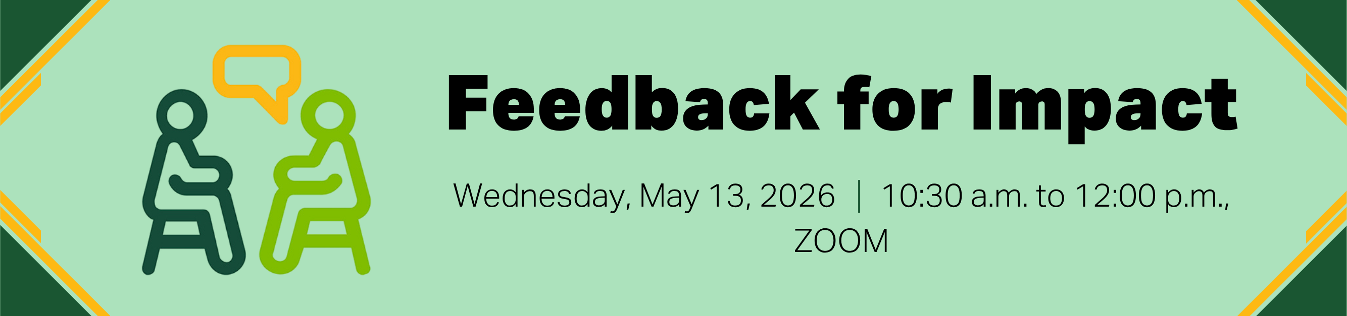 Register for Feedback for Impact, Wednesday, May 13, 2026 from 10:30 a.m. to 12:00 p.m., Zoom